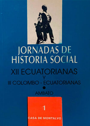 Jornadas-de-Historia-Social-XII-ecuatorianas-III-colombo-ecuatorianas-Tomo-I-y-II
